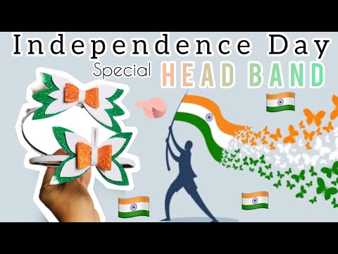 How to make Independence Day special head band#indipendencedayspecial#indipendenceday#headband#diy