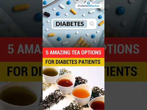 5 Amazing Tea Options For Diabetes Patients