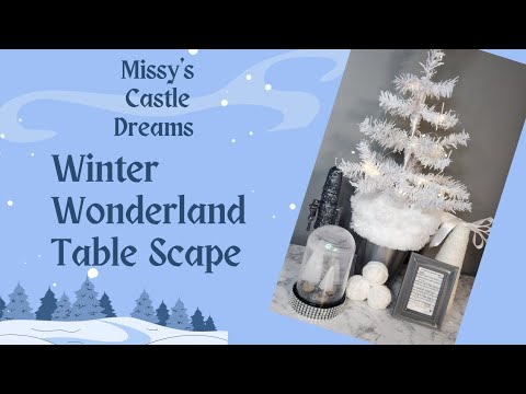 Winter Wonderland Table Scape