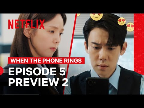 Chae Soo-bin Wrong Sends Yoo Yeon-seok Heart Eyes | When the Phone Rings | Netflix Philippines