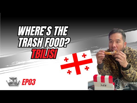 WHERE'S THE TRASH FOOD? Ep. 3 - Tbilisi