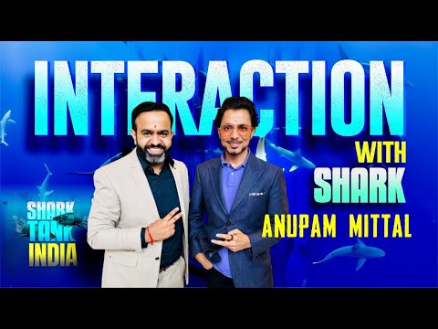 Interaction with Shark Anupam Mittal