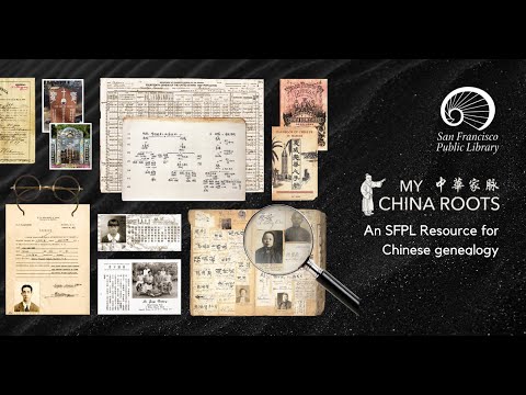 My China Roots: An SFPL Resource for Chinese Genealogy