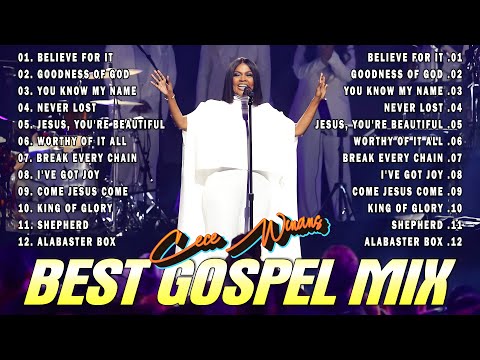 GOODNESS OF GOD || BEST GOSPEL MIX 2024 WITH LYRICS || THE CECE WINANS GREATEST HITS FULL ALBUM