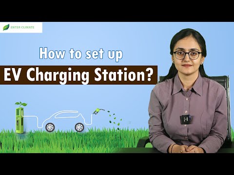 How to set up an EV Charging Station? EV Charging Station Business | Enterclimate