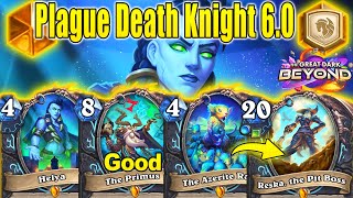 NEW Plague DK 6.0 Is The Best DK To Craft After Nerfs Patch At The Great Dark Beyond | Hearthstone