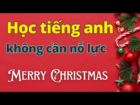 Học Tiếng Anh Qua Truyện Giáng Sinh | Dễ Dàng Hiểu Ngay Lập Tức