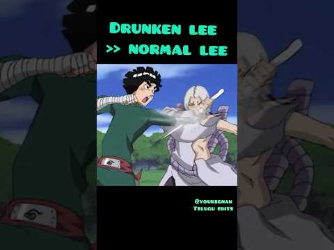 Drunken Rock lee 🔥 #naruto #animeamv #rockleeamv