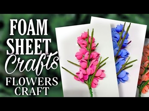 How To Make Flowers with Foam Sheet | DIY | Form Sheet flowers