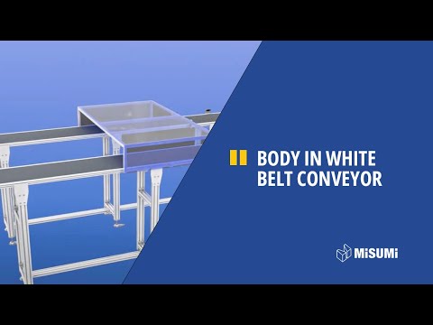 Solution for belt conveyor for the Body-in-white production - MISUMI Europa Automotive