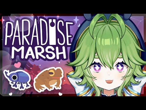 WELCOME TO PARADISE!?【 PARADISE MARSH 】