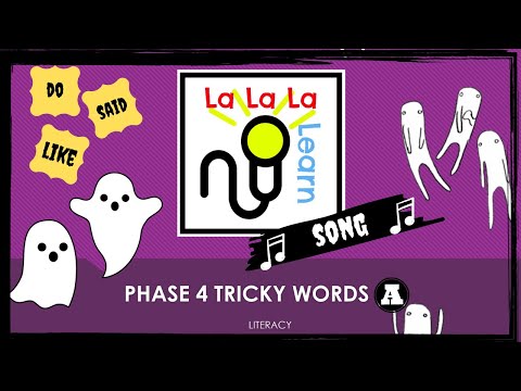 Phase 4 Tricky Words song - Part A | Literacy | La La La Learn