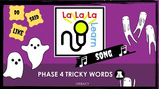 Phase 4 Tricky Words song - Part A | Literacy | La La La Learn