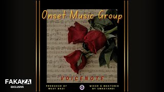 Onset Music Group - Voice Note (Official Audio)