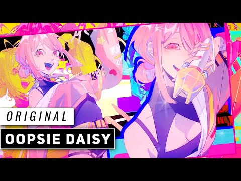 Oopsie Daisy (Original)【JubyPhonic ft. KIRA】