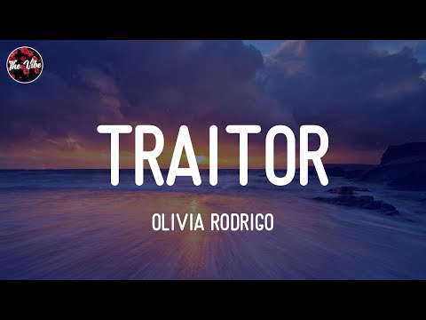 Olivia Rodrigo - traitor (Lyrics)