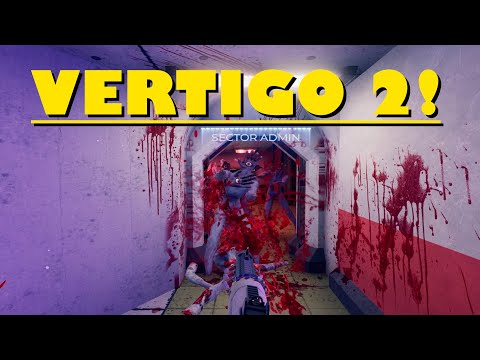 Vertigo 2 With Natural Locomotion | The New VR Game Of The Year?