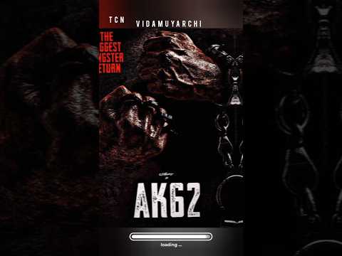 Vidamuyarchi letast update | vidamuyarchi Frist look AjithKumar | Anirudh | Magizh Thirumeni | TCN