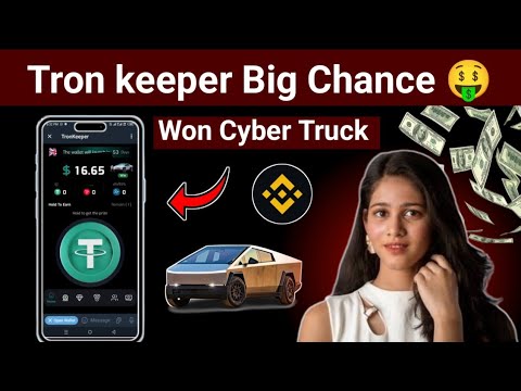 TronKeeper won Cyber Truck 🤑 listing and withdraw date TronKeeper