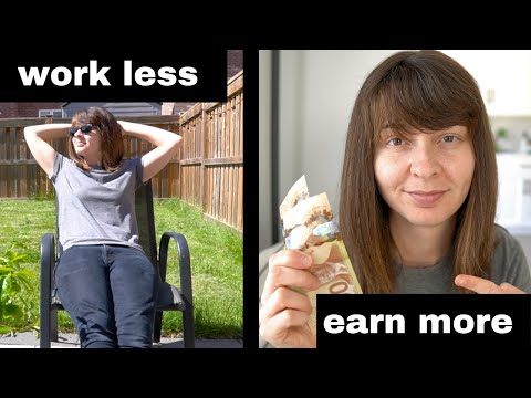 4 Ways to EARN MORE MONEY While WORKING LESS