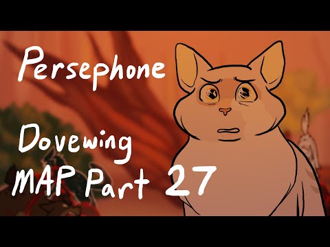 Persephone - Dovewing MAP part 27