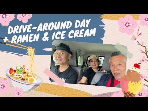 Drive-Around Day + Ramen & Ice Cream @A Day With Bec