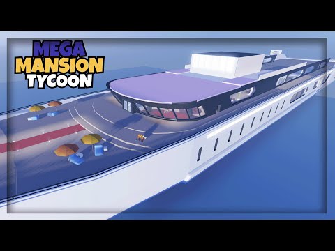 Mega Mansion Tycoon ⛴️, 52% is MEGA Yacht! in Roblox