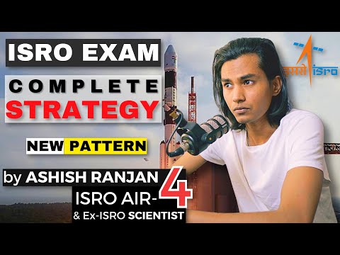 ISRO 2023 Strategy | Syllabus, Pattern, Expected Cut-Off and Aptitude | By Ashish Ranjan (AIR-4)