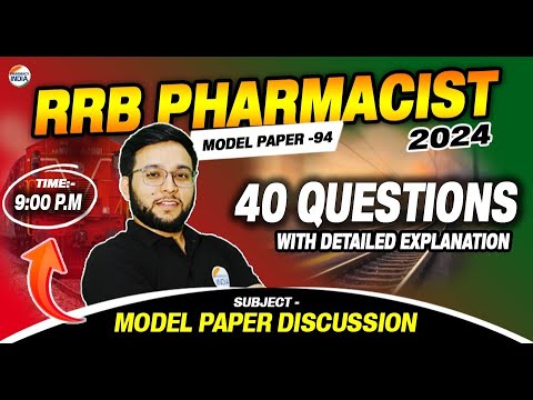 RRB Pharmacist | Model Paper - 94 | Model Paper Discussion | 40 Question With Detailed Explanation