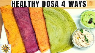 Healthy Dosa 4 Ways | Weight Loss Pancakes 4 Ways | Carrot Dosa | Beetroot Dosa