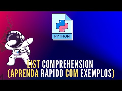 Tutorial Python | List Comprehension (Aprenda Rápido Com Exemplos)