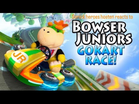 Sonick Heroes Hosten reacts to SML bowser juniors go kart race