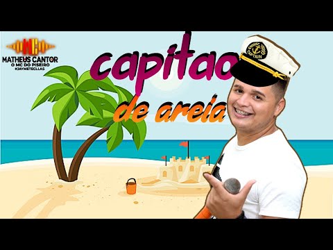 CAPITÃO DE AREIA PISADINHA - MATHEUS CANTOR, O MC do Piseiro | Pra Paredão 2022