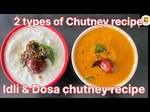 2 types of chutney for idly and dosa | Easy & quick chutney recipes | Restaurant style chuteny