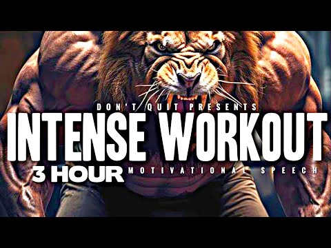 INTENSE WORKOUT - 3 HOUR Motivational Speech Video | Gym Workout Motivation