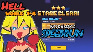 Hell world 1-4 No DAMAGE speed run