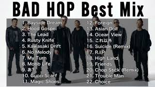 【DJ MIX】【BestMix】BAD HOP Best Mix Greatest Hits 2023 #BADHOP #DJMix