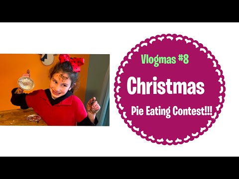 Vlogmas#8: Pie Eating Contest!!!! 🥧🥧🥧🥧😂