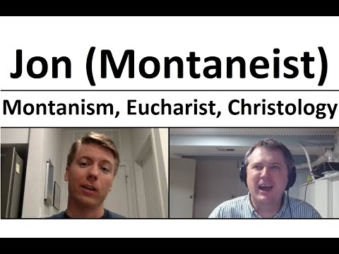 Jon (Montaneist) - Montanism, the Eucharist, and Christology