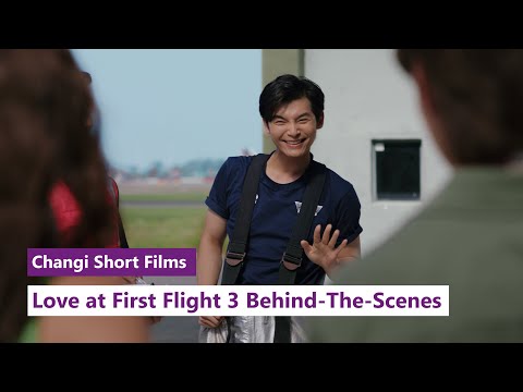 Love at First Flight 3: Behind-the-Scenes | 从心起飞 3: 幕后花絮