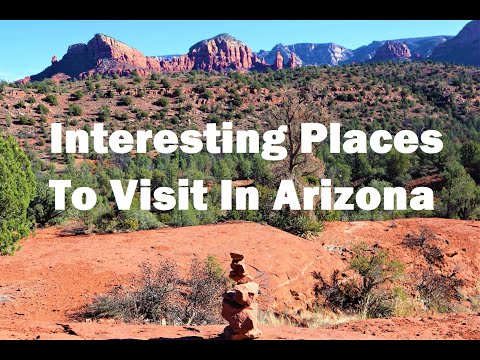 Interesting Places to Visit in Arizona