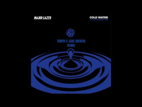 Major Lazer - Cold Water ft. Justin Bieber & MØ (Tropix & Jake Guercia Remix)