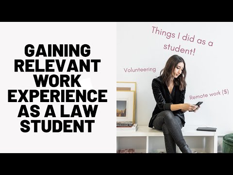 How to Get Relevant Work Experience as a Law Student | Ideas Based on My Own Experience as a Student