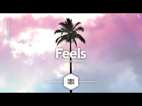 Royalty Free Music No Copyright Instrumental Background Music For Videos Chill | Feels - Jay Someday