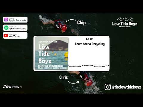 Team Stena Recycling | Low Tide Boyz, a Swimrun Podcast | Ep 141