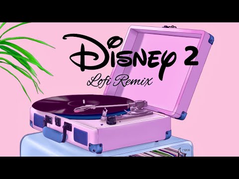 Disney songs but it's lofi [pt.2] - chill hiphop beats to study/relax to