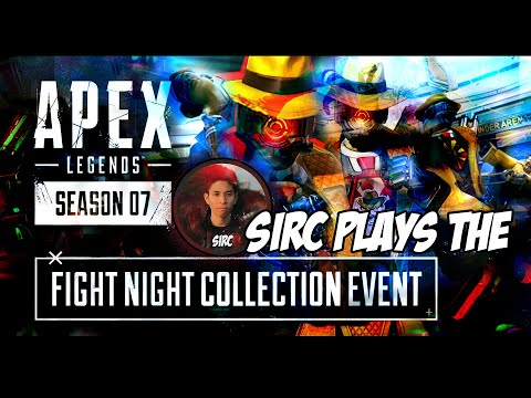 SIRC PLAYS THE NEW APEX LEGENDS "Fight Night Event"