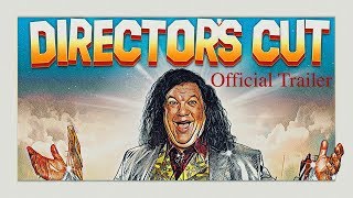 Director's Cut Official Trailer (2018)