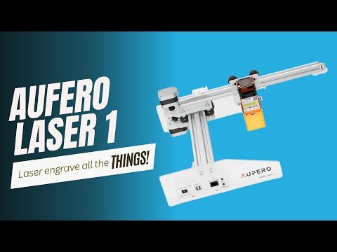 Laser Engraver for Beginners - Aufero Laser 1