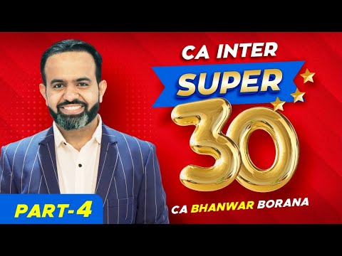 CA Inter "Super 30" Part - 4